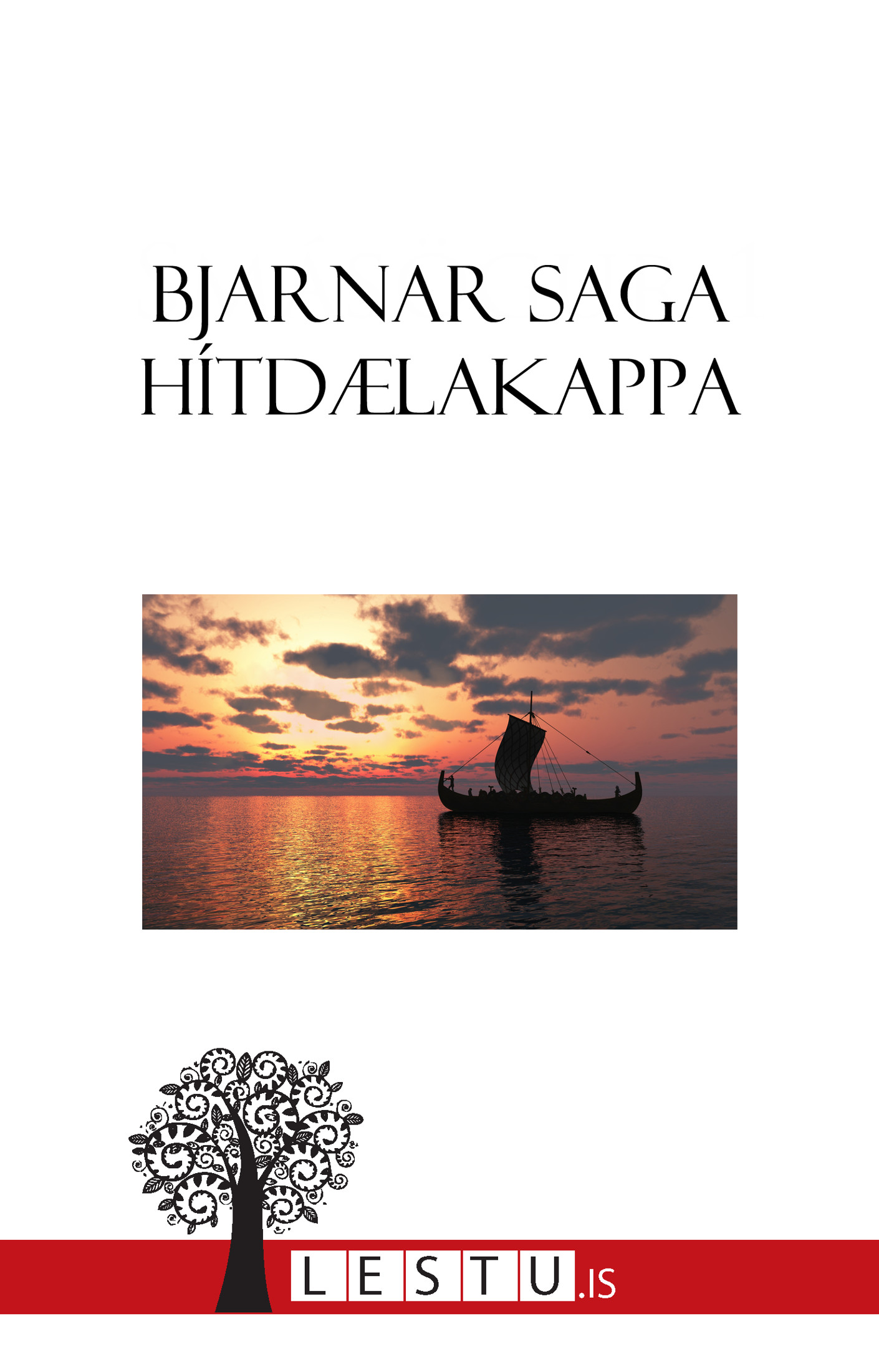 Upplýsingar um Bjarnar saga Hítdælakappa eftir Lestu.is - Til útláns